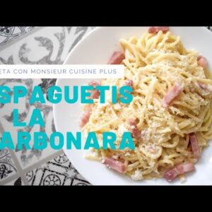 Recetas Monsieur Cuisine - ESPAGUETIS A LA CARBONARA | Monsieur Cuisine Plus