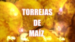 Torrejas  de maíz  receta colombiana, Receta vegetariana.